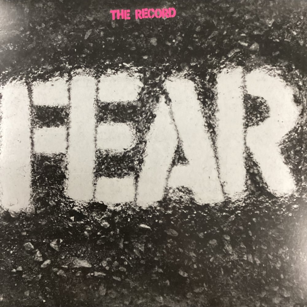Fear - The Record 