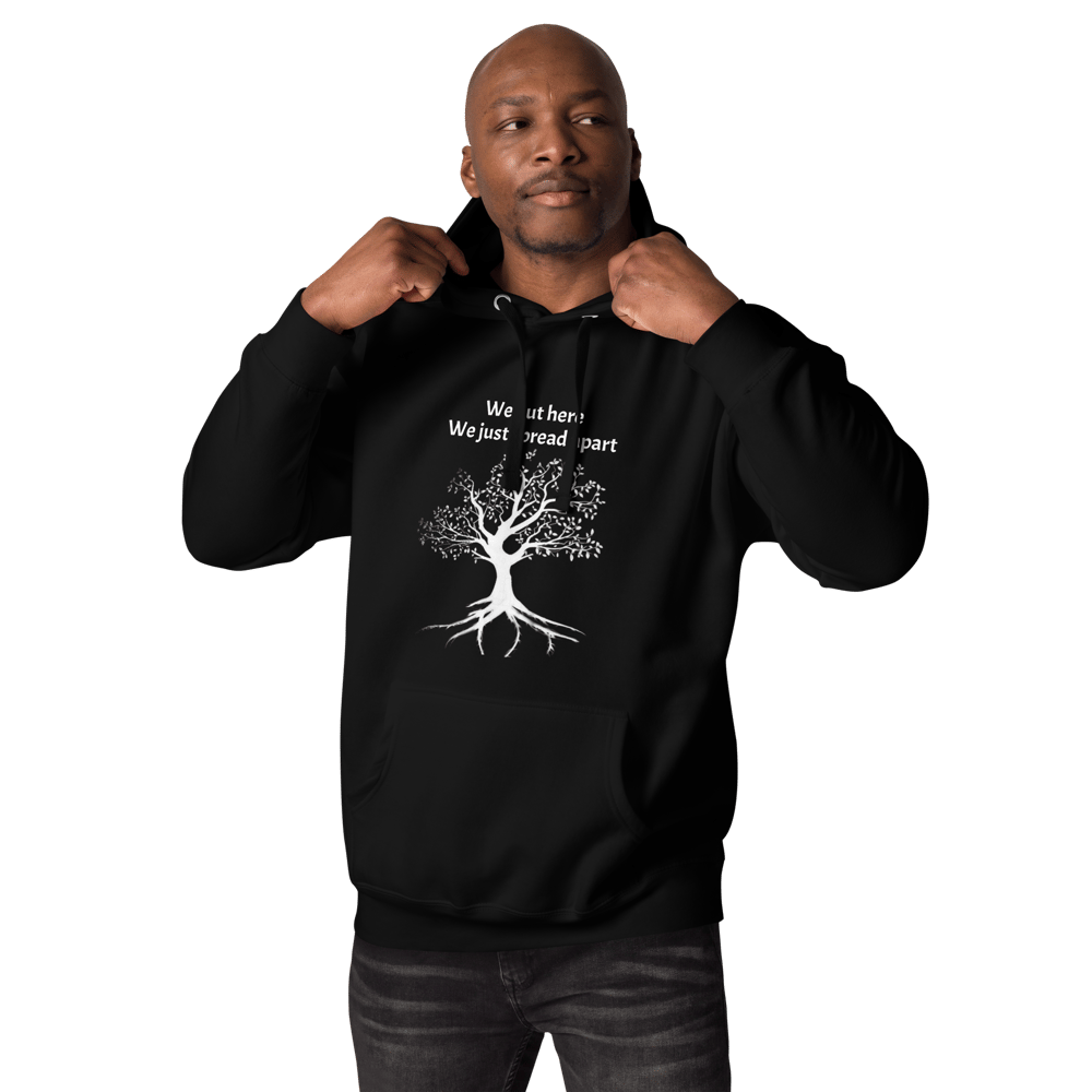 We out here Hoodie