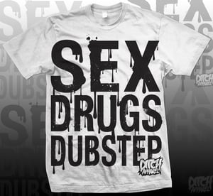 Image of "SEX DRUGS DUBSTEP" (White) T-Shirt