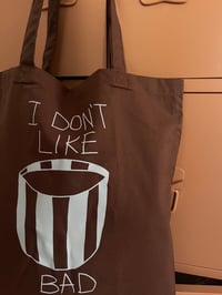 Image 5 of Tote I don’t Like bad Coffee 