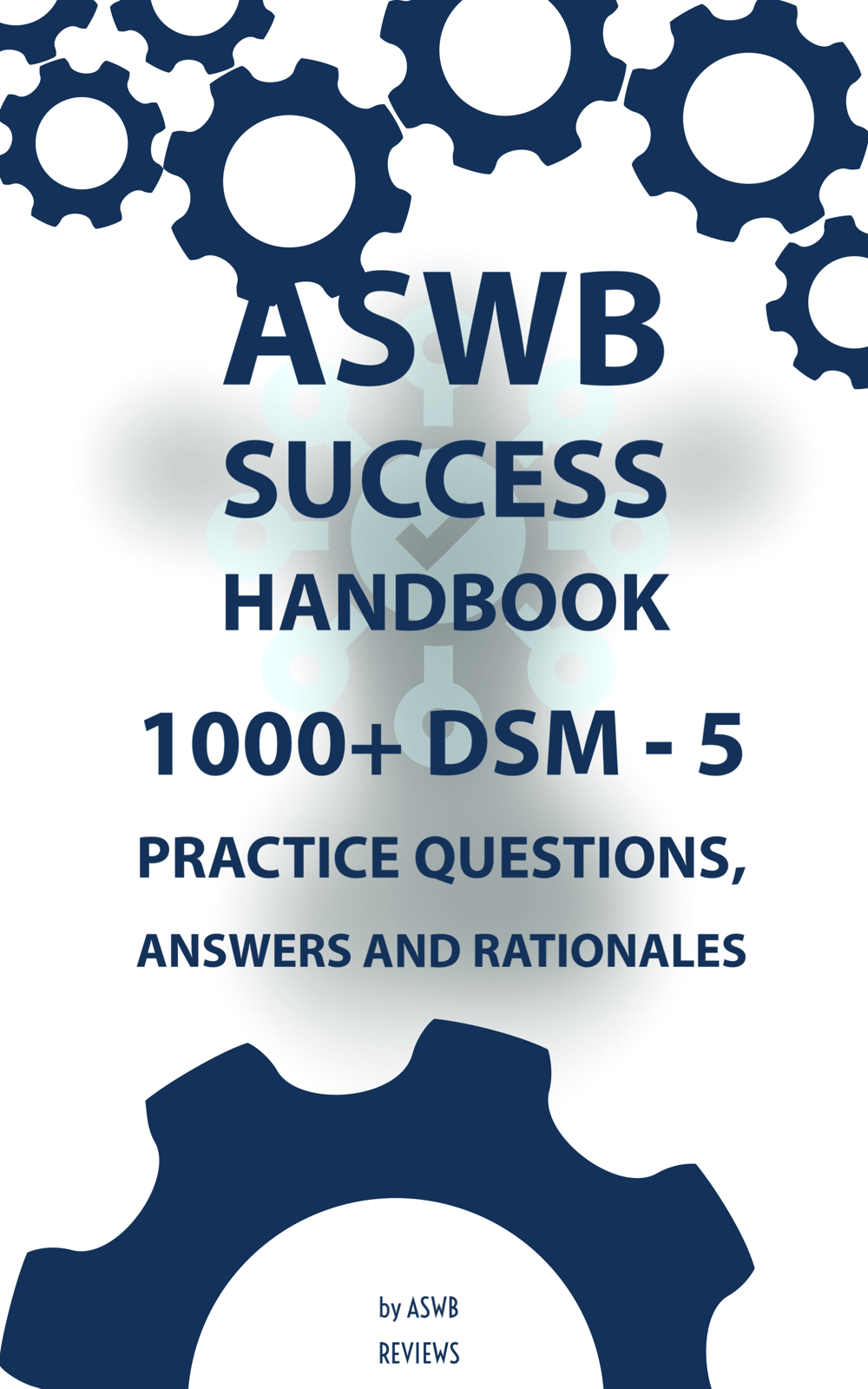 Image of ASWB SUCCESS HANDBOOK - DSM - 5 PRACTICE TESTS 