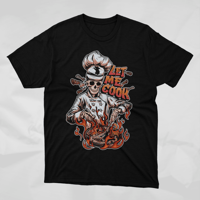 Image 2 of Let Me Cook Shirt