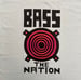 Image of BASS THE NATION (Hand painted Colour)