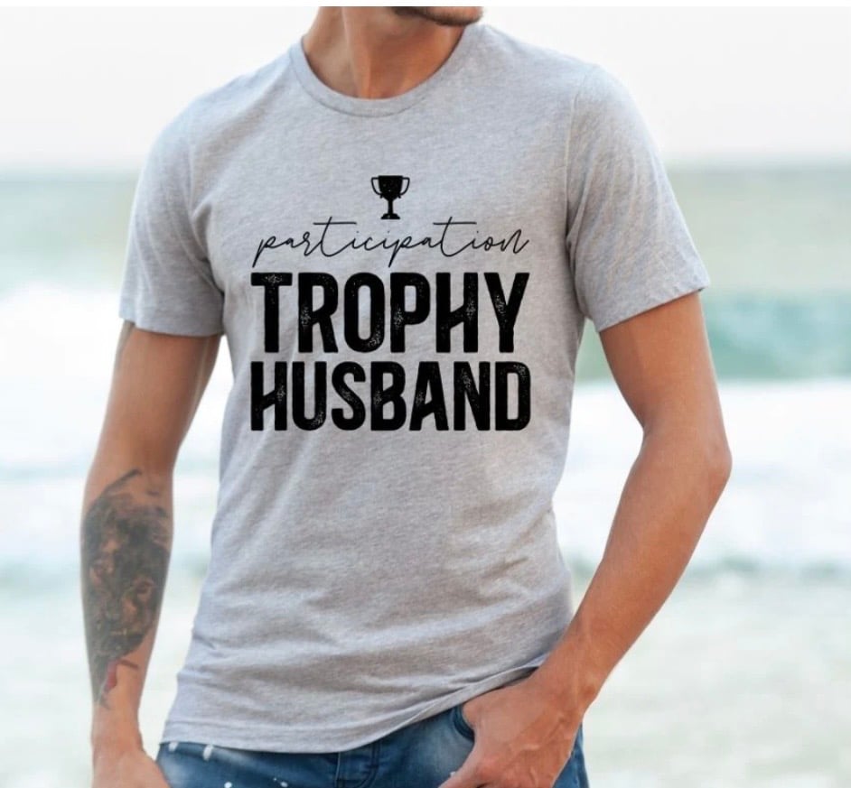 Image of Trophy husband unisex tshirt