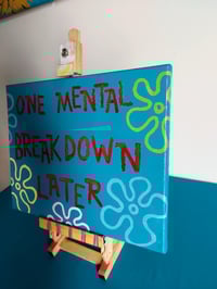 Image 4 of One Mental Breakdown Later 