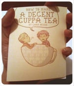 Image of How To Make a Decent Cuppa Tea Mini Comic