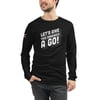 Let's Give This Sandwich A Go! - The Unisex Long Sleeve Tee