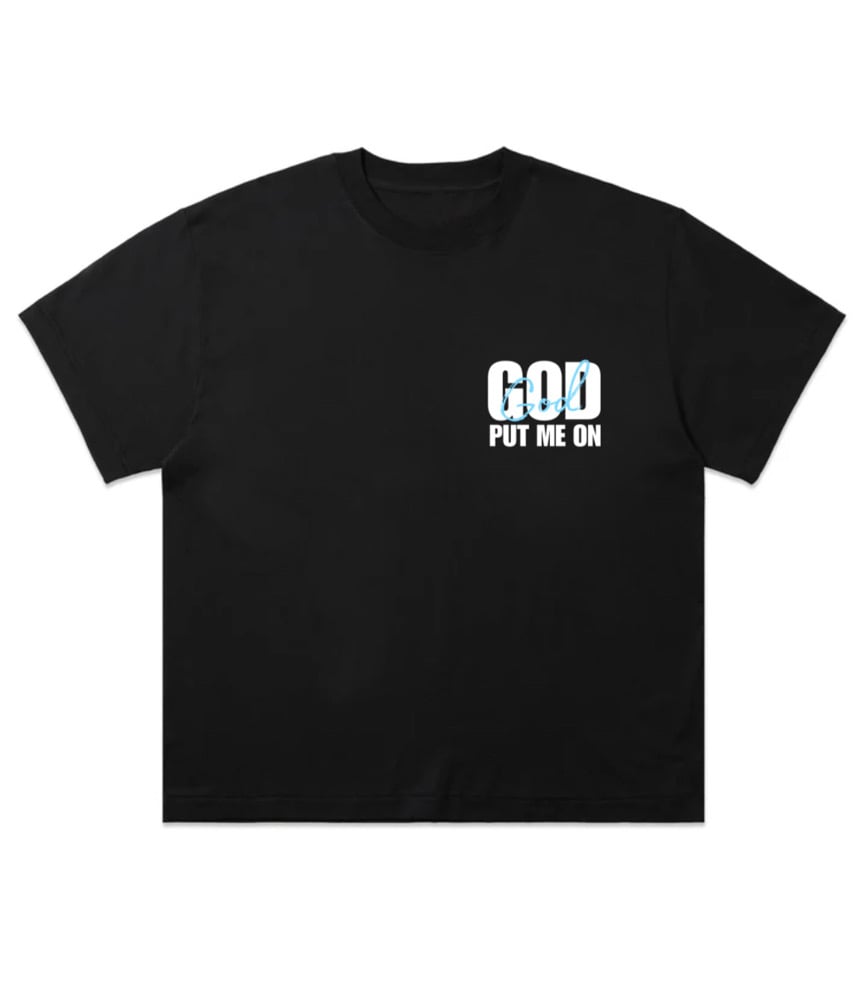 Image of God put me on tee 