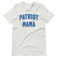 Image 3 of Patriot MAMA - Mother's Day Gift - Unisex t-shirt from PatriotsCo.com