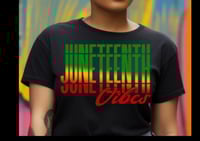 Image 1 of Juneteenth Tshirt