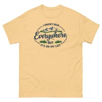 Image 7 of I Haven’t Been Everywhere Yet Travel T-Shirt