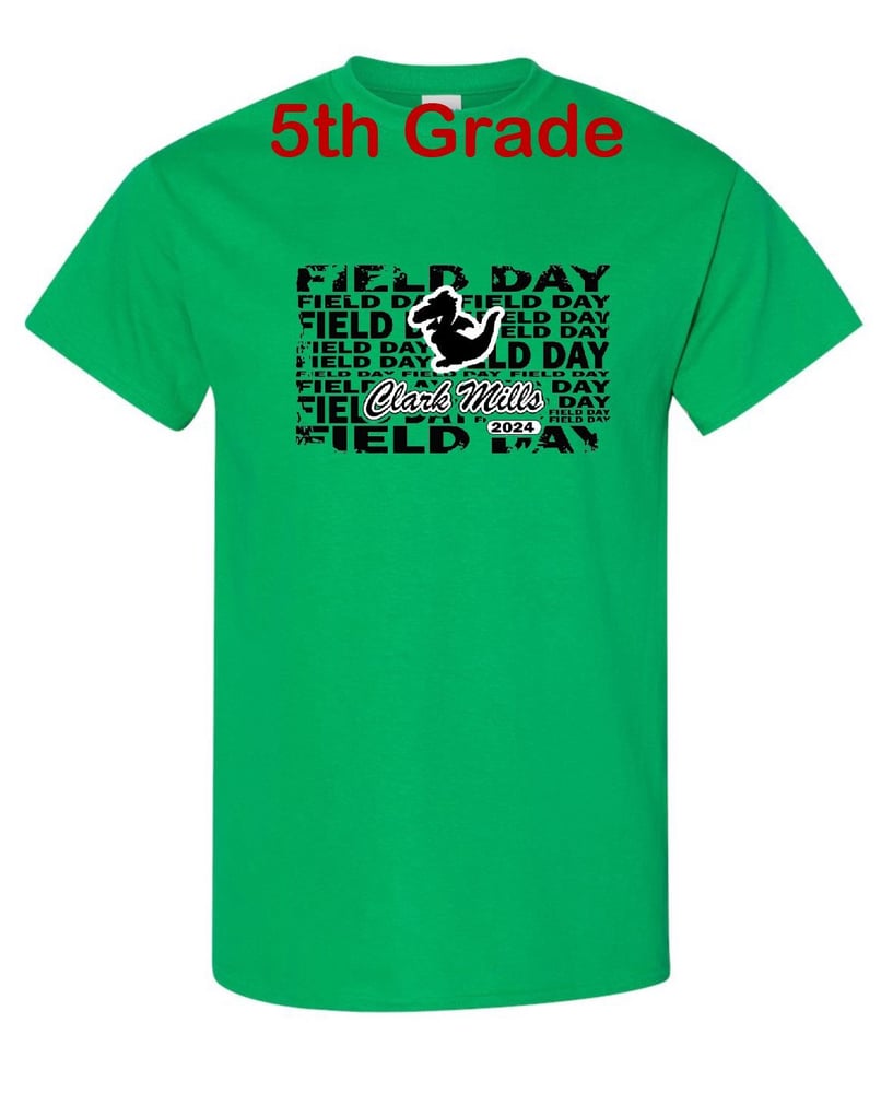 Image of FIFTH GRADE field Day T Shirt 