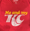 Me and My KC Red Shirt/Sweatshirt