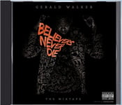 Image of Gerald Walker - Believers Never Die (Re-Mastered Limited Collectors Edition)