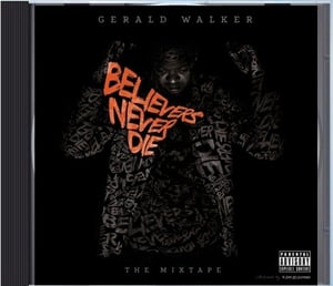 Image of Gerald Walker - Believers Never Die (Re-Mastered Limited Collectors Edition)