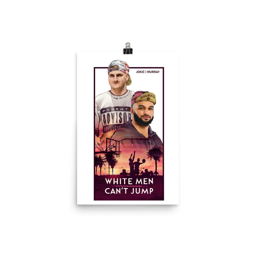 White Men Can't Jump (print)