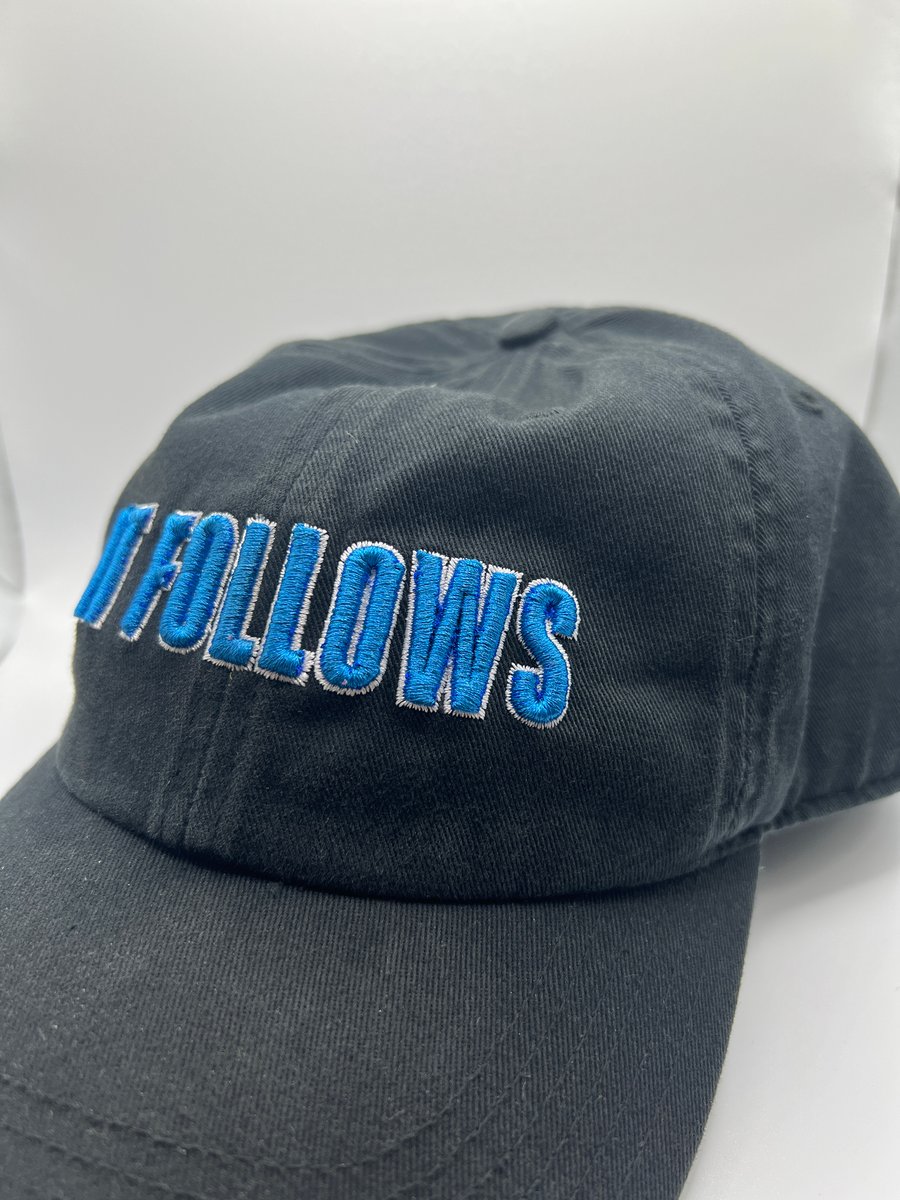 Image of IT FOLLOWS HAT