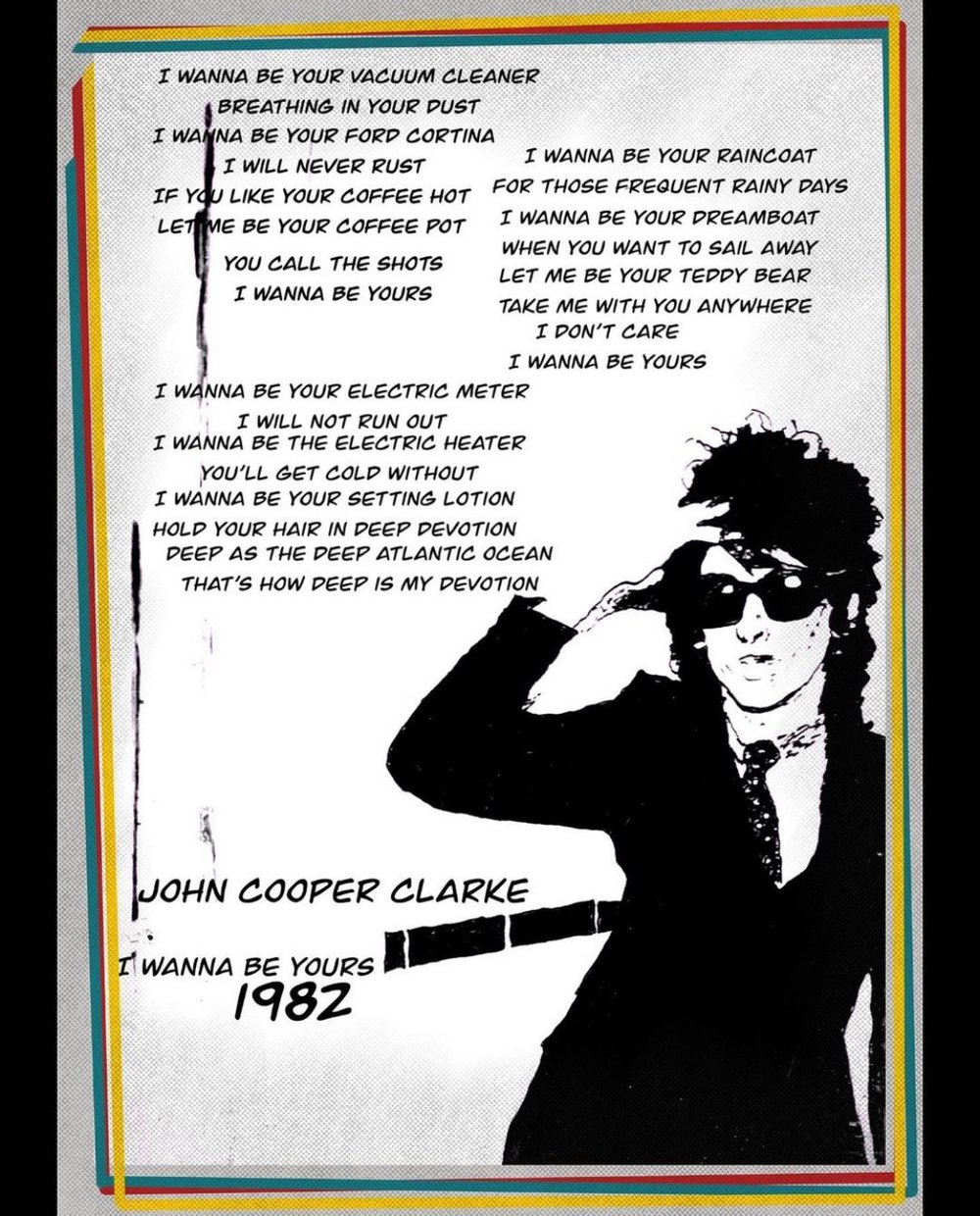 John Cooper Clarke - I wanna be yours V.2