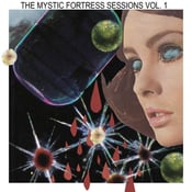 Image of MYSTIC FORTRESS SESSIONS VOL. 1 ep