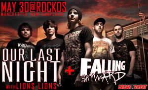 Image of OUR LAST NIGHT / FALLING SKYWARD TIX - MAY  30 @ ROCKOS, MANCHESTER, NEW HAMPSHIRE