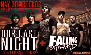 Image of OUR LAST NIGHT / FALLING SKYWARD TIX - MAY 30 @ ROCKOS, MANCHESTER, NEW HAMPSHIRE