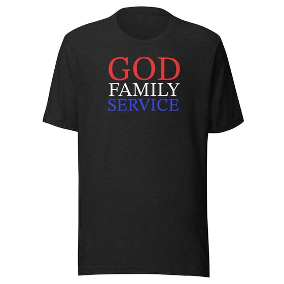 Image of “God, Family, Service” Unisex t-shirt