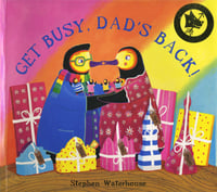 Image 1 of 'Get Busy, Dad's Back!'