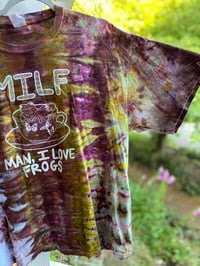 Image 3 of XL MILF Man I Love Frogs Tie Dye Shirt D8