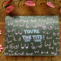 Image 3 of You’re the tits! Greeting card 