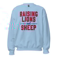 Image 4 of Raising Lions Not Sheep - Unisex Sweatshirt from PatriotsCo.com