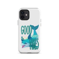 Image 5 of Tough iPhone case - Dolphin w/ Good Vibes