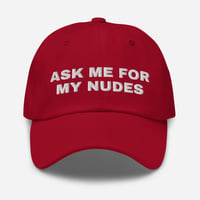 Image 5 of Ask Me For My Nudes Dad Hat