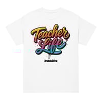 Image 1 of Trubledera Teacher Life DryBlend® T-Shirt