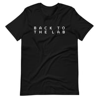 Image 3 of BACK TO THE LAB Short-Sleeve Unisex T-Shirt