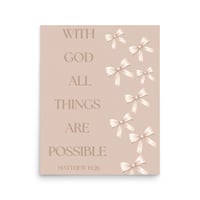 Image 2 of Matthew 19:26 With God All Things Are Possible🤎Brown With Bows Poster 
