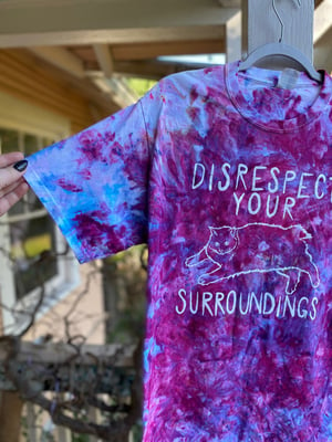 Image of MEDIUM Disrespect Your Surroundings Tie Dye Shirt 1