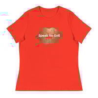 Image 4 of SPEAK NO EVIL - Women's Relaxed T-Shirt