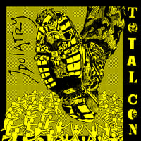 Image 1 of ROT-041: TOTAL CON - Idolatry 7" EP PREORDER