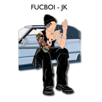 FUCBOI - JK 