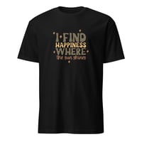 Image 3 of I Find Happiness Where The Sun Shines Unisex T-Shirt