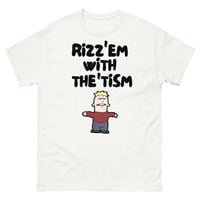 Image 4 of The classic "Riz'em with the Tism" Shirt