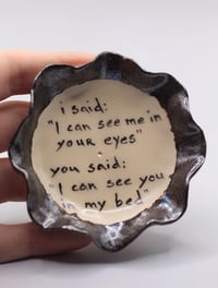 Image 1 of I can see me in your eyes/I can see you in my bed- incense holder