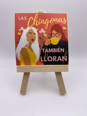 Las Chingonas Tambien Lloran - Logo Sticker