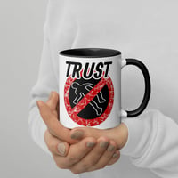 Image 2 of Trust no body Mug with Color Inside