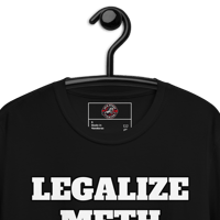 Image 9 of Legalize Meth unisex T-Shirt