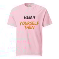 Image 11 of Make it yourself heavyweight t-shirt