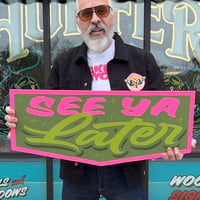 Image 2 of Walk Ins Welcome/ See Ya Later- Wood Cutout