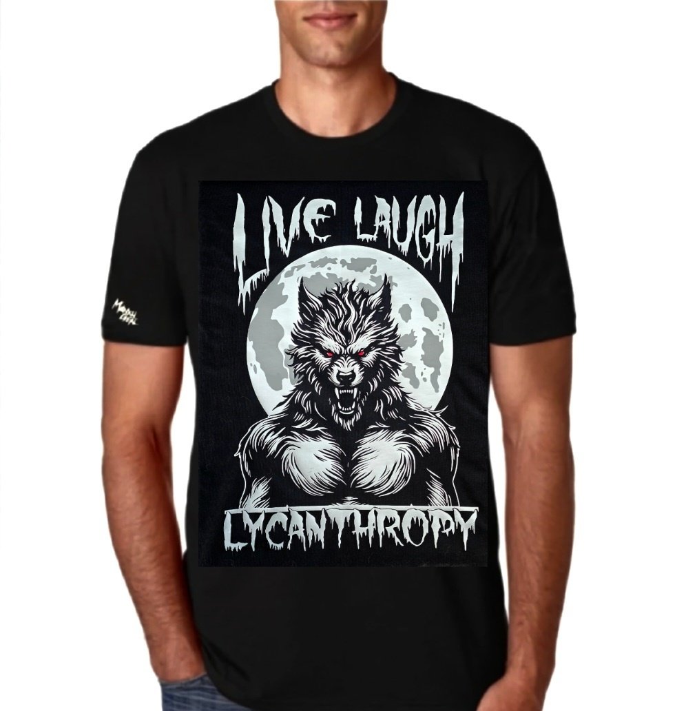 Live Laugh Lycanthropy 