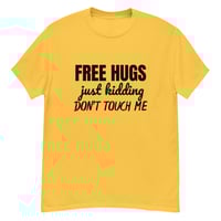 Image 10 of Unisex classic tee, Free Hugs Just Kidding Don’t Touch Me Shirt | Funny Anti Social Humor Tee