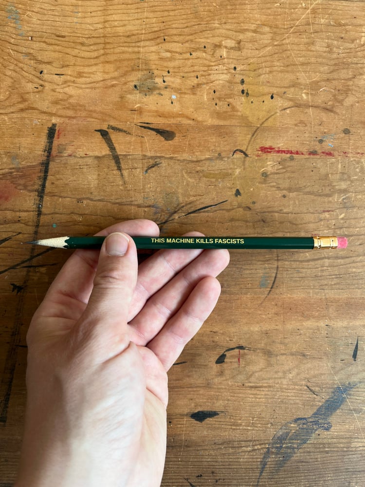 This Machine Kills Fascists Pencil 